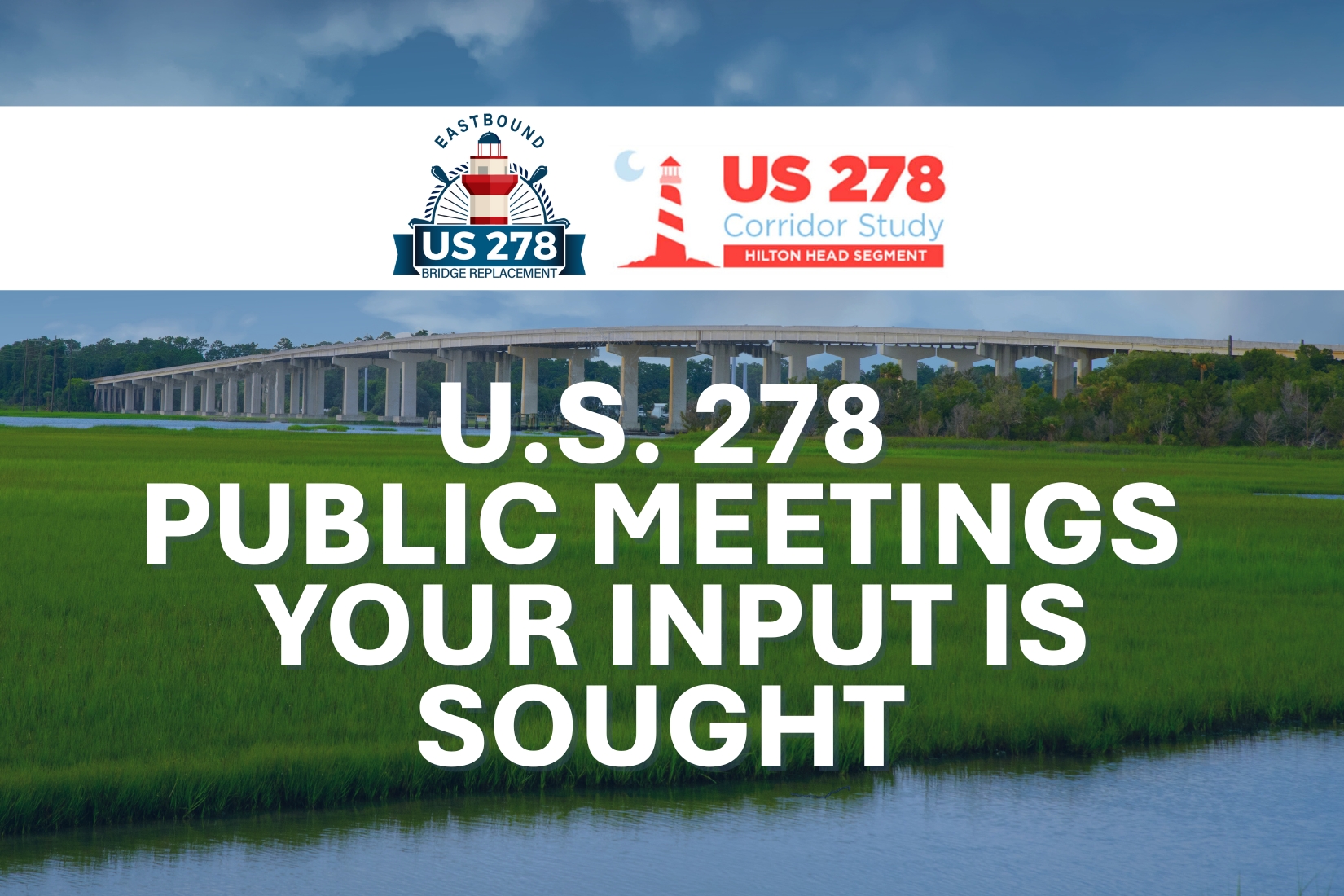 US 278 Public Meeting text with logos over image of bridge spanning the marsh